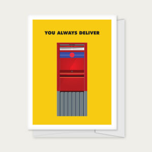 Greeting card with Canada Post mailbox and caption "You Always Deliver"